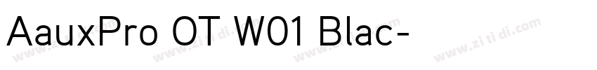 AauxPro OT W01 Blac字体转换 AauxPro OT W01 Blac字体转换